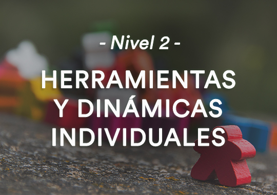 Nivel 2: Herramientas y dinámicas individuales 